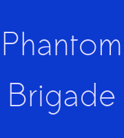 Phantom Brigade